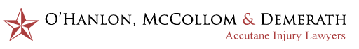 O'Hanlon, McCollom & Demerath. Accutane Injury Lawyers