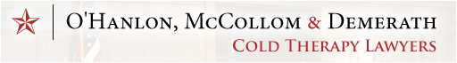 O'Hanlon, McCollom & Demerath. Cold Therapy Lawyers